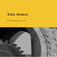 The Idiot - Fyodor Dostoyevsky