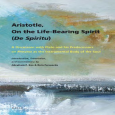 Aristotle - On the Life-Bearing Spirit [De Spiritu] (Brill, 2008)